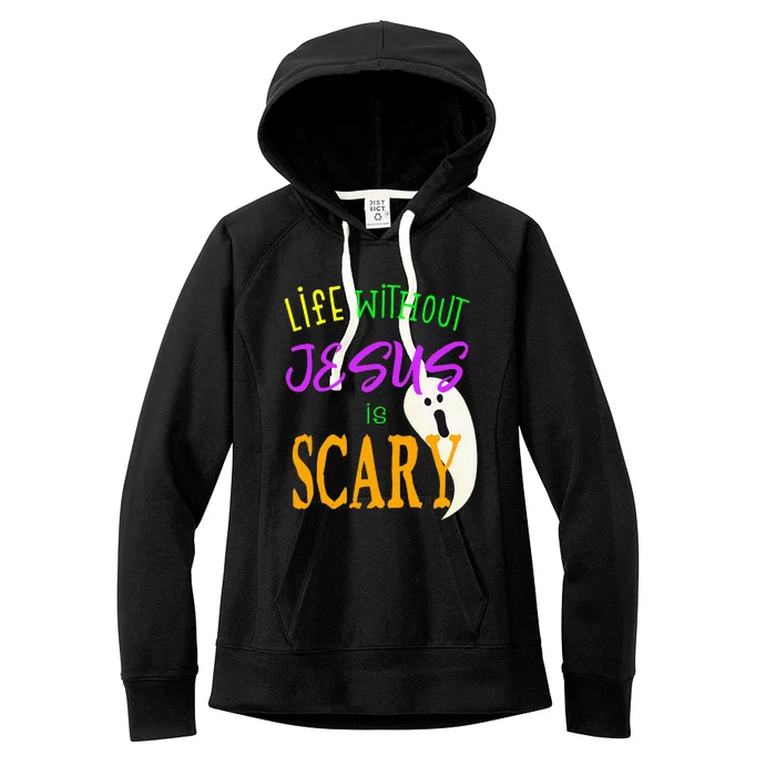 Life Without Jesus Is Scary Christian Halloween Women's Fleece Hoodie