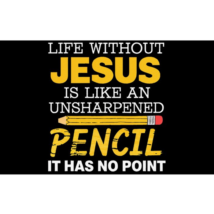 Life Without Jesus Unshepened Pencil Faith Belief Bumper Sticker