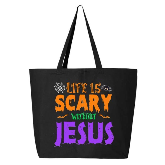 Life Without Jesus Is Scary Fall Christian Halloween Jesus 25L Jumbo Tote