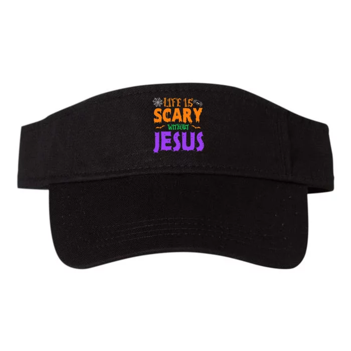 Life Without Jesus Is Scary Fall Christian Halloween Jesus Valucap Bio-Washed Visor