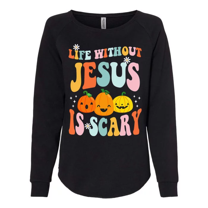 Life Without Jesus Is Scary Fun Halloween Pumpkin Christian Catholic Womens California Wash Sweatshirt