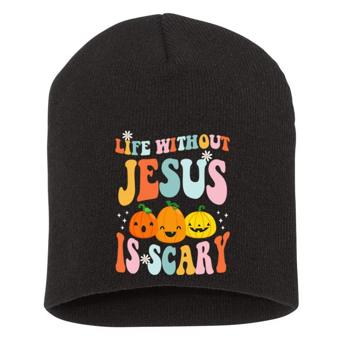 Life Without Jesus Is Scary Fun Halloween Pumpkin Christian Catholic Short Acrylic Beanie