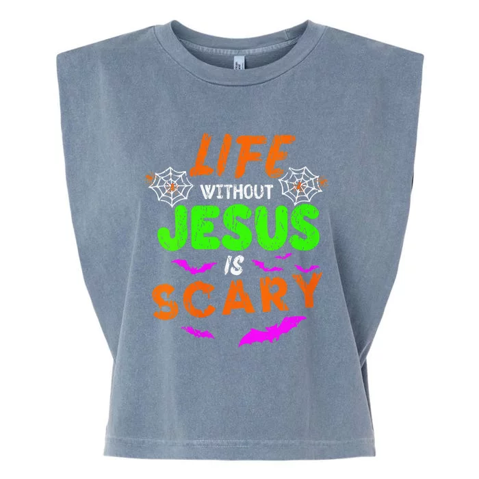 Life Without Jesus Is Scary Christian Halloween Humor Gifts Garment-Dyed Women's Muscle Tee