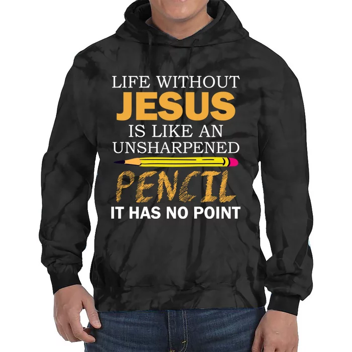 Life Without Jesus Funny Christian Religious Faith Tie Dye Hoodie