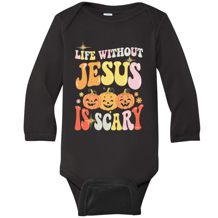 Life Without Jesus Scary Halloween Faith Belief Baby Long Sleeve Bodysuit