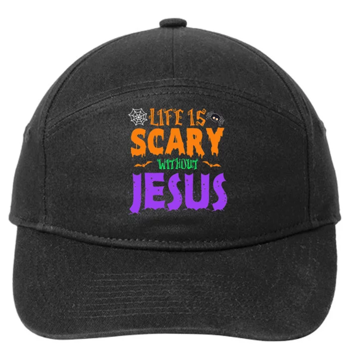 Life Without Jesus Is Scary Fall Christian Halloween Jesus 7-Panel Snapback Hat