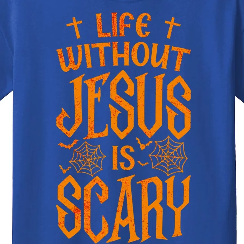 Life Without Jesus Is Scary Funny Christian Halloween Spooky Gift Kids T-Shirt