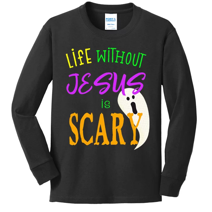 Life Without Jesus is Scary Christian Halloween Kids Long Sleeve Shirt