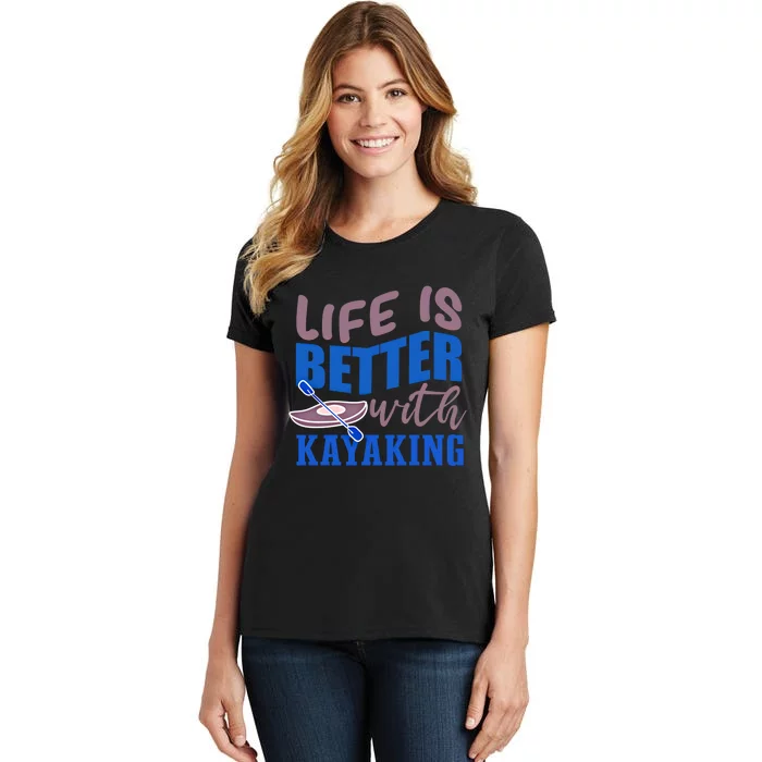 Life With Kayaking Canoe Water Sports Kayak Cool Gift Women's T-Shirt