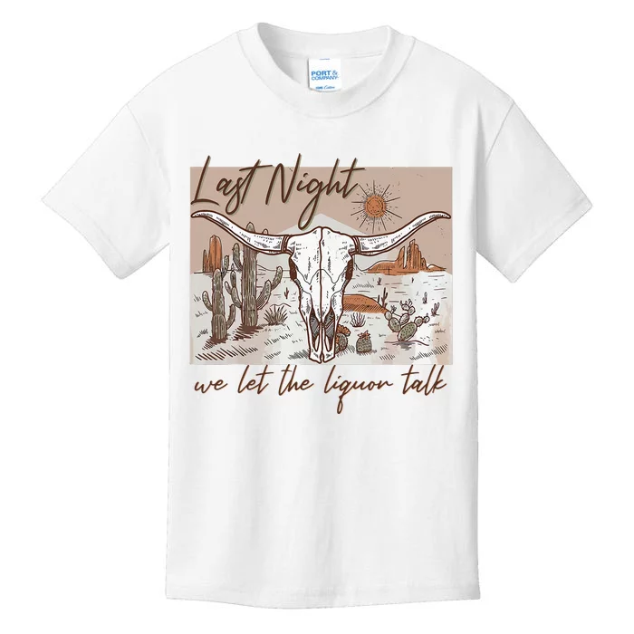 Last-Night We Let The Liquor Talk Cow Skull Western Country Kids T-Shirt