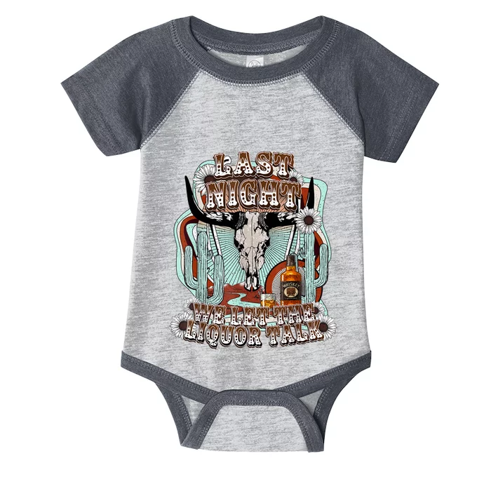 LastNight We Let The Liquor Talk, Cow Skull Western Country Infant Baby Jersey Bodysuit