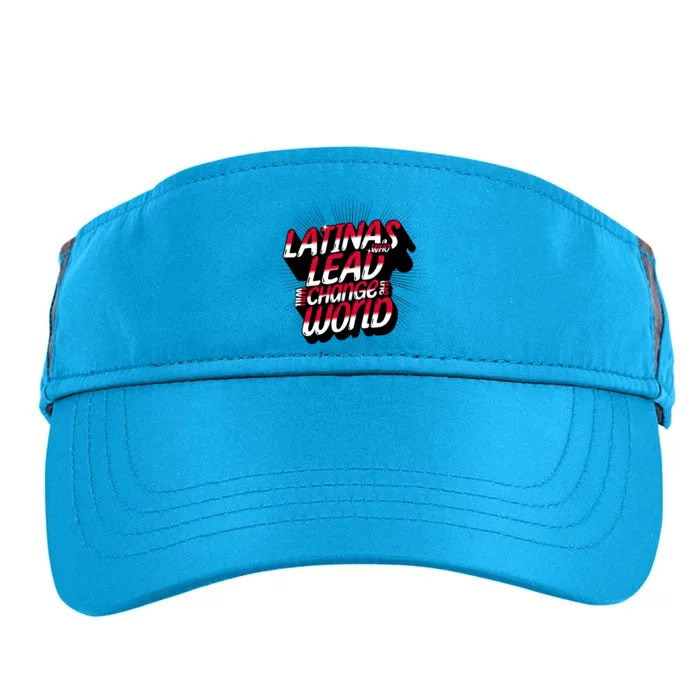 Latinas Who Lead Will Change The World Cute Gift Super Latina Gift Adult Drive Performance Visor