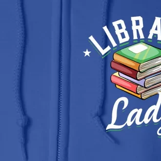 Library Workers Library Lady Librarians School Librarians Gift Full Zip Hoodie