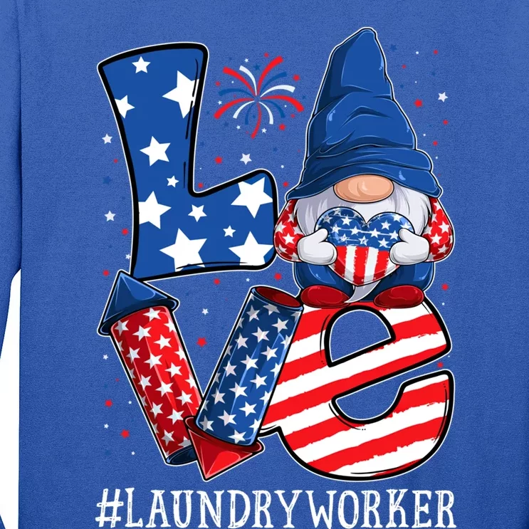 Laundry Worker Love 4th Of July Gnome Usa Patriotic Gift Long Sleeve Shirt