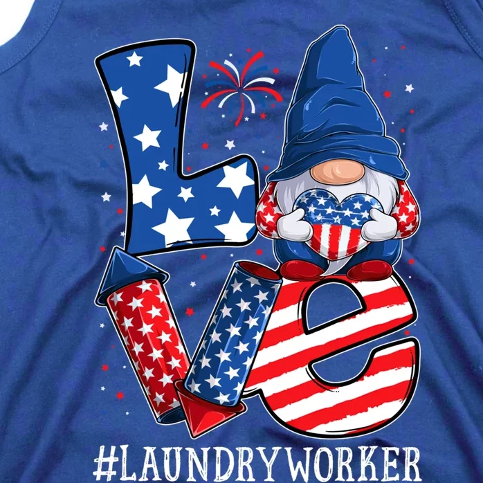 Laundry Worker Love 4th Of July Gnome Usa Patriotic Gift Tank Top