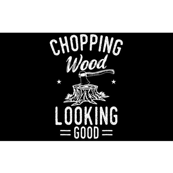 Lumberjack Woodcutter Logger Chopping Wood Looking Good Bumper Sticker