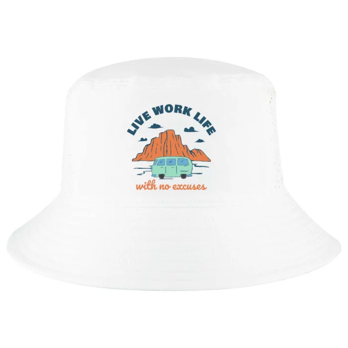 Live Work Life With No Excuses Cool Comfort Performance Bucket Hat