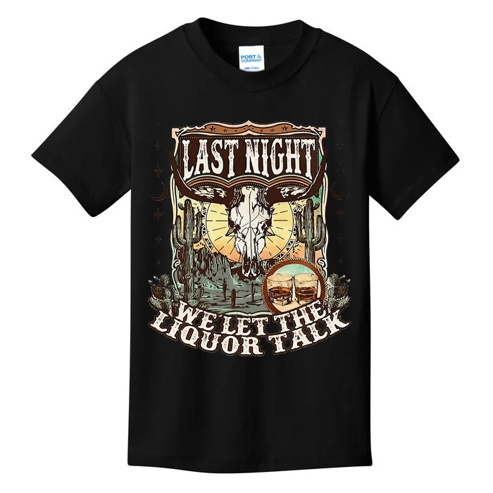 LastNight We Let The Liquor Talk Cow Skull Western Country Kids T-Shirt