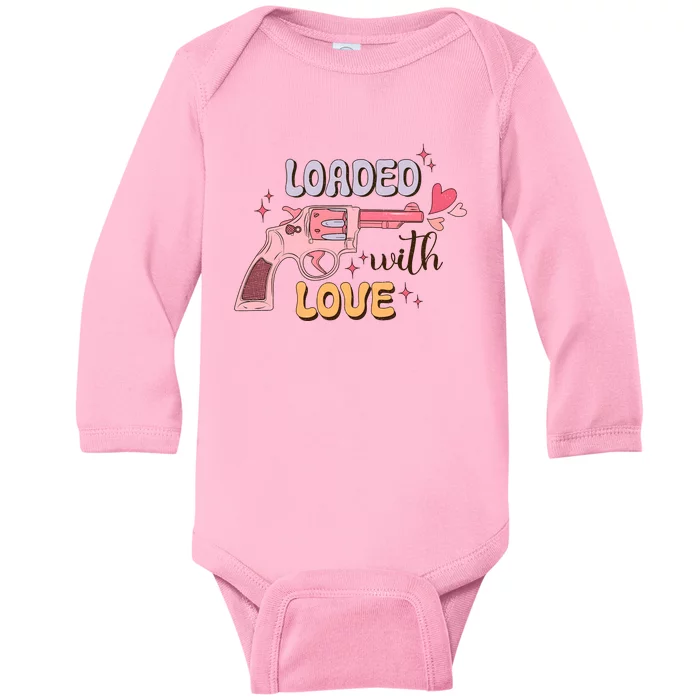 Loaded With Love Funny Valentines Day Baby Long Sleeve Bodysuit