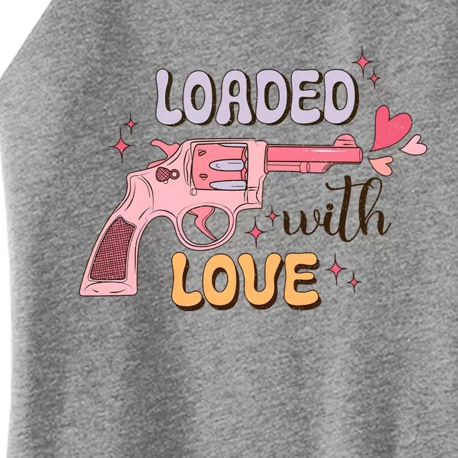 Loaded With Love Funny Valentines Day Women’s Perfect Tri Rocker Tank