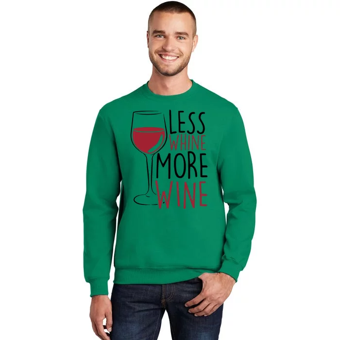 Less Whine More Wine Sweatshirt