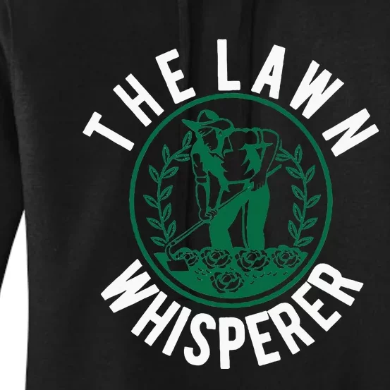 Lawn Whisperer Mowing Gift Landscaping Gardener Women's Pullover Hoodie