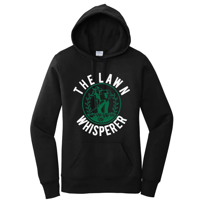 Lawn Whisperer Mowing Gift Landscaping Gardener Women's Pullover Hoodie