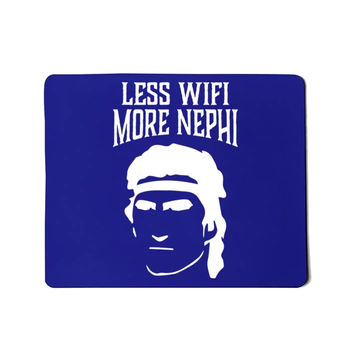 Less Wifi More Nephi Lds Memes Funny Latter Day Saints Gift Mousepad