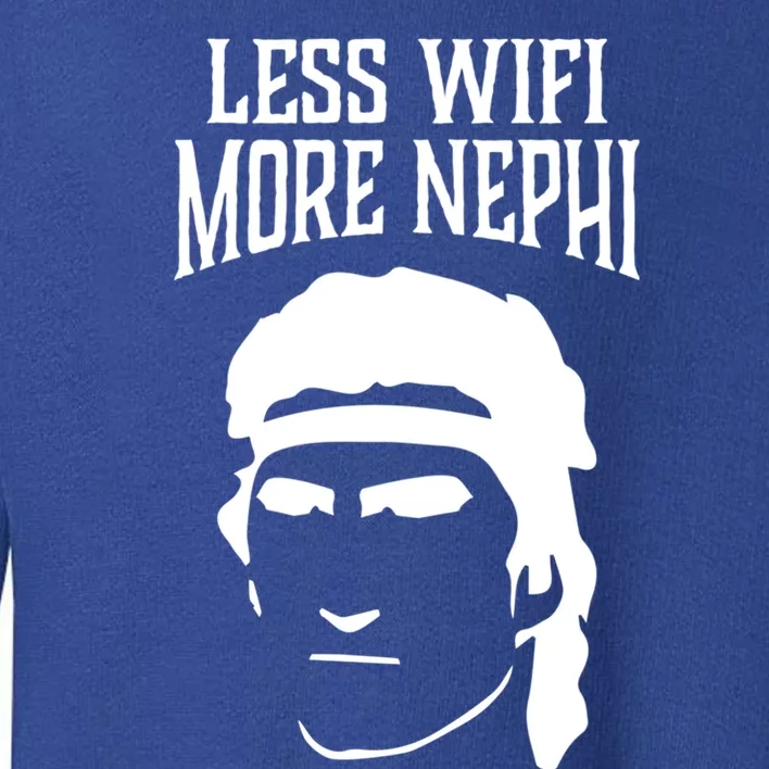 Less Wifi More Nephi Lds Memes Funny Latter Day Saints Gift Toddler Sweatshirt