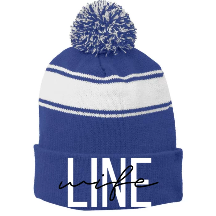 Line Wife Mom Life Line Wife Cool Gift Stripe Pom Pom Beanie