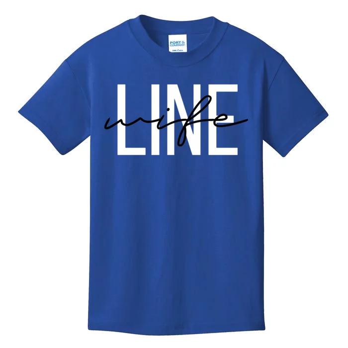 Line Wife Mom Life Line Wife Cool Gift Kids T-Shirt