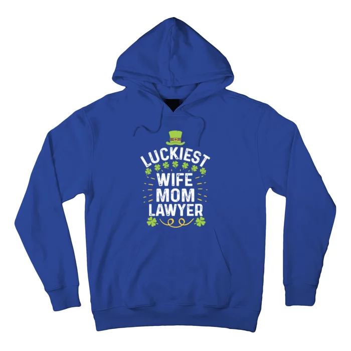 Luckiest Wife Mom Lawyer Gift St Patricks Day Shamrock Gift Hoodie