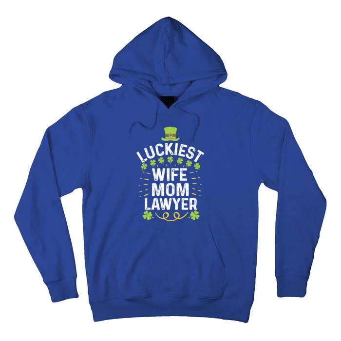 Luckiest Wife Mom Lawyer Gift St Patricks Day Shamrock Gift Tall Hoodie