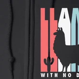 Llama With No Drama No Drama Llama Full Zip Hoodie