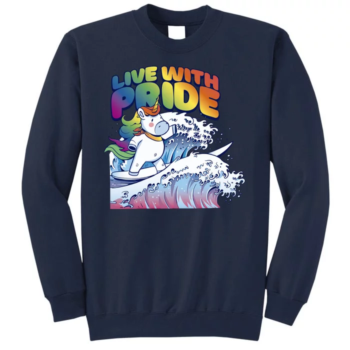 Live With Pride LGBTQ Unicorn Surfing Tall Sweatshirt