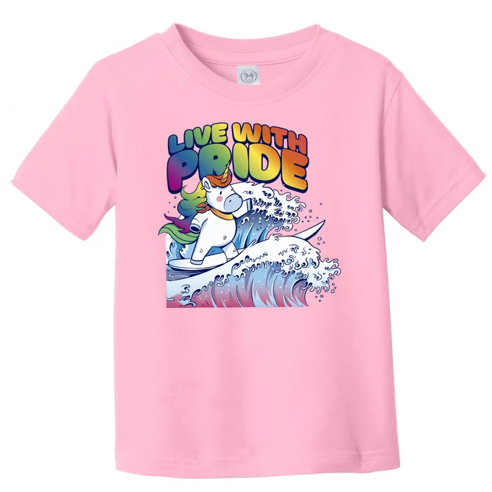 Live With Pride LGBTQ Unicorn Surfing Toddler T-Shirt