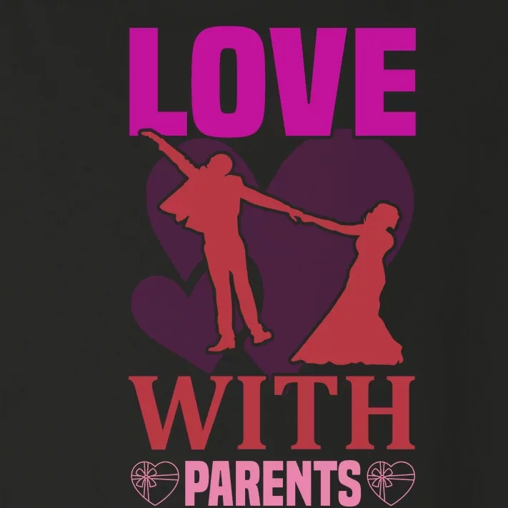 Love With Parents Toddler Long Sleeve Shirt