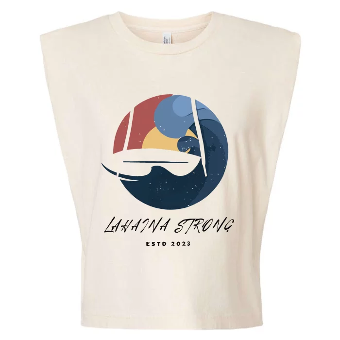 Lahaina Wildfire Rebuild Reviving The Heart Of Maui Garment-Dyed Women's Muscle Tee