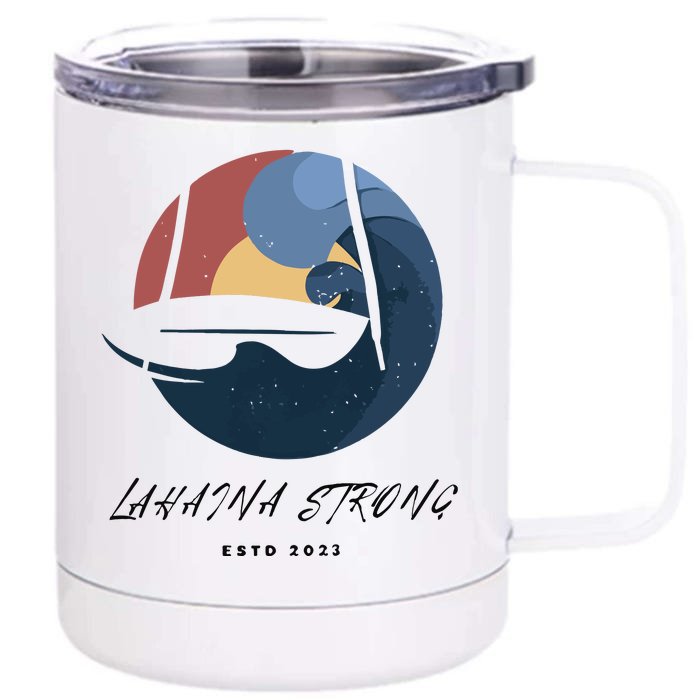 Lahaina Wildfire Rebuild Reviving The Heart Of Maui Front & Back 12oz Stainless Steel Tumbler Cup