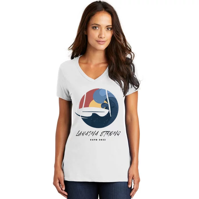 Lahaina Wildfire Rebuild Reviving The Heart Of Maui Women's V-Neck T-Shirt