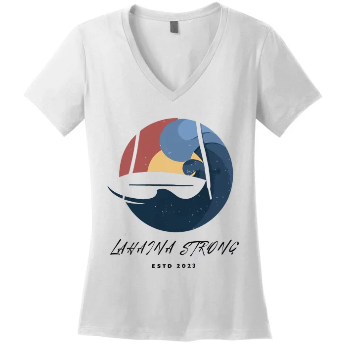 Lahaina Wildfire Rebuild Reviving The Heart Of Maui Women's V-Neck T-Shirt