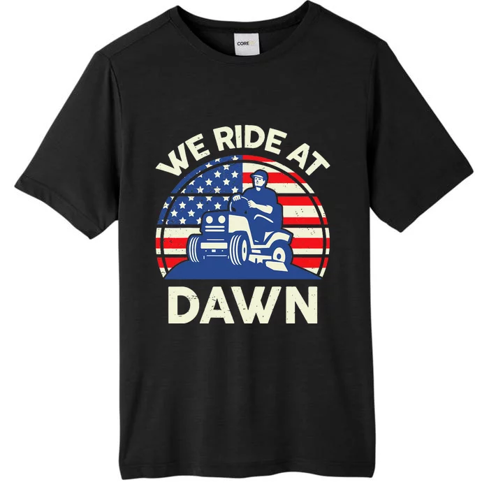 LawnMowing We Ride At Dawn LawnMower ChromaSoft Performance T-Shirt