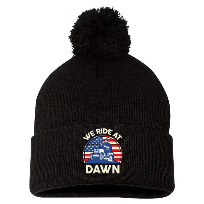 LawnMowing We Ride At Dawn LawnMower Pom Pom 12in Knit Beanie