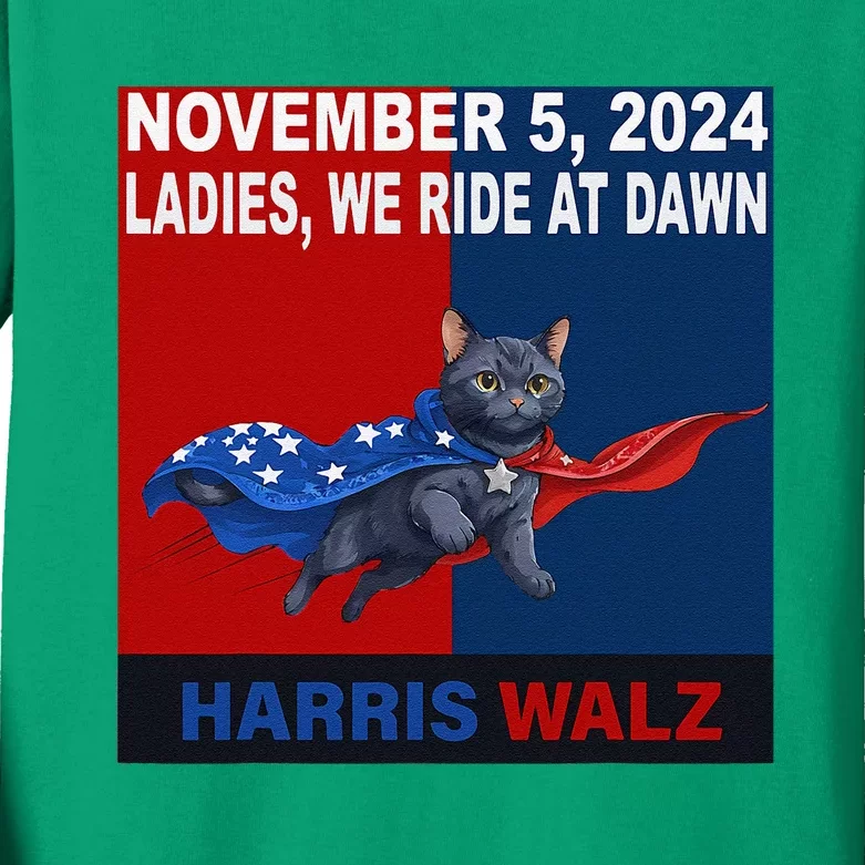 Ladies We Ride At Dawn November 5 2024 Harris Walz Kids Long Sleeve Shirt