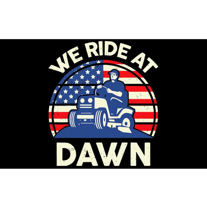 LawnMowing We Ride At Dawn LawnMower Bumper Sticker