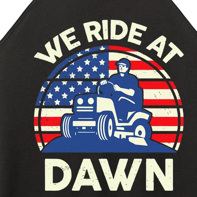 LawnMowing We Ride At Dawn LawnMower Women’s Perfect Tri Rocker Tank