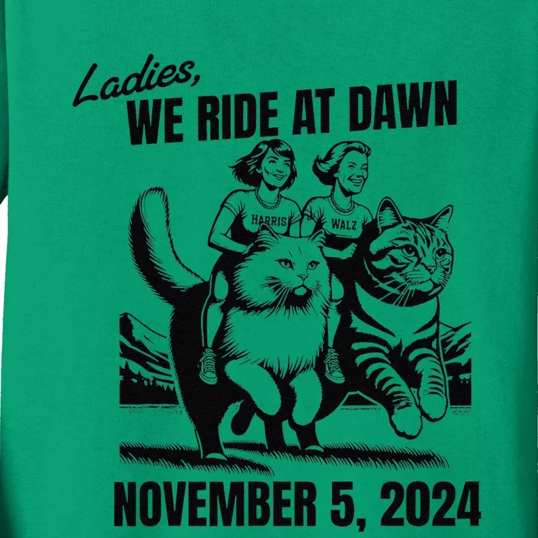 Ladies We Ride At Dawn November 5 2024 Cat Lady Election Kids Long Sleeve Shirt