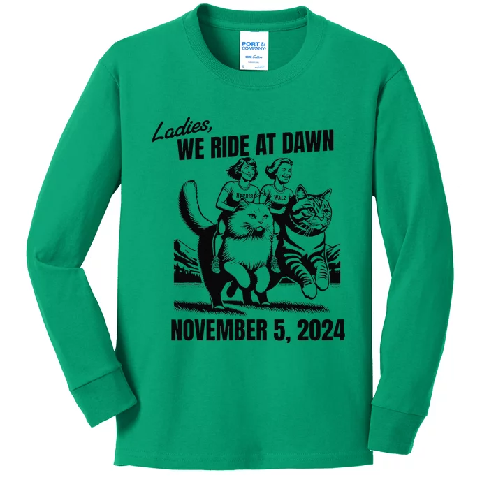 Ladies We Ride At Dawn November 5 2024 Cat Lady Election Kids Long Sleeve Shirt