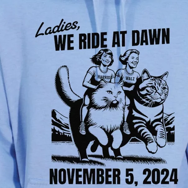 Ladies We Ride At Dawn November 5 2024 Cat Lady Election Unisex Surf Hoodie