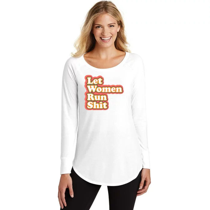 Let Women Run Shit Women's Perfect Tri Tunic Long Sleeve Shirt